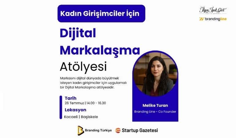 Kadın Girişimciler İçin "Dijital Markalaşma Atölyesi" Başlıyor